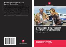 Bookcover of Orientação Empresarial nos Bancos Comerciais