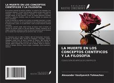 LA MUERTE EN LOS CONCEPTOS CIENTÍFICOS Y LA FILOSOFÍA kitap kapağı