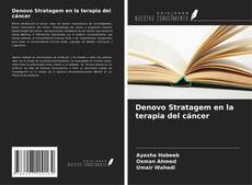 Buchcover von Denovo Stratagem en la terapia del cáncer