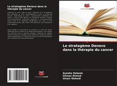 Capa do livro de Le stratagème Denovo dans la thérapie du cancer 