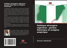 Borítókép a  Politique étrangère nigériane : genèse théorique et exégèse empirique - hoz