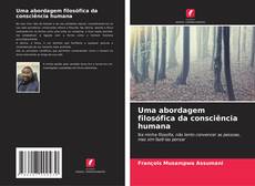 Borítókép a  Uma abordagem filosófica da consciência humana - hoz