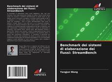 Benchmark dei sistemi di elaborazione dei flussi: StreamBench kitap kapağı