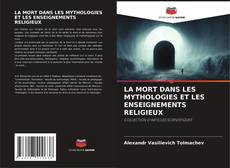 Portada del libro de LA MORT DANS LES MYTHOLOGIES ET LES ENSEIGNEMENTS RELIGIEUX