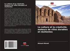 Capa do livro de La culture et la créativité, moteurs de villes durables et résilientes 