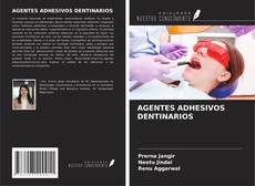Buchcover von AGENTES ADHESIVOS DENTINARIOS