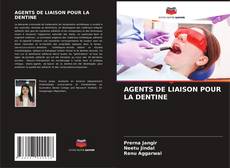 Buchcover von AGENTS DE LIAISON POUR LA DENTINE