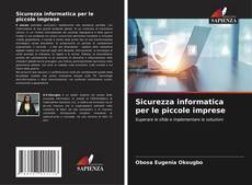 Bookcover of Sicurezza informatica per le piccole imprese