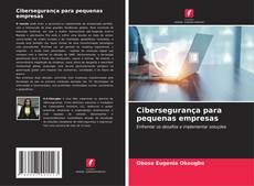 Cibersegurança para pequenas empresas的封面