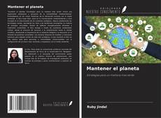 Bookcover of Mantener el planeta