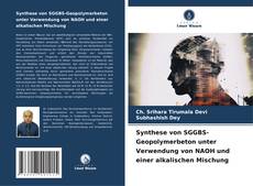 Buchcover von Synthese von SGGBS-Geopolymerbeton unter Verwendung von NAOH und einer alkalischen Mischung