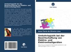 Buchcover von Umkehrlogistik bei der Bewirtschaftung von Elektro- und Elektronikaltgeräten