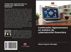 Buchcover von Conformité réglementaire en matière de cybersécurité financière