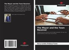 Capa do livro de The Mayor and the Town Receiver 