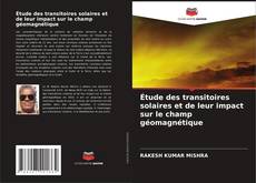 Buchcover von Étude des transitoires solaires et de leur impact sur le champ géomagnétique