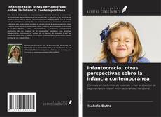 Portada del libro de Infantocracia: otras perspectivas sobre la infancia contemporánea