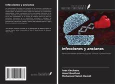 Bookcover of Infecciones y ancianos