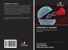 Bookcover of Infezioni e anziani
