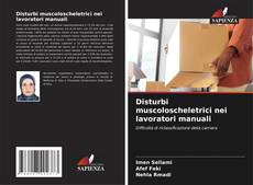 Capa do livro de Disturbi muscoloscheletrici nei lavoratori manuali 