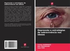 Capa do livro de Depressão e estratégias de sobrevivência nos idosos 