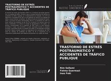 TRASTORNO DE ESTRÉS POSTRAUMÁTICO Y ACCIDENTES DE TRÁFICO PUBLIQUE kitap kapağı