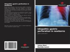 Couverture de Idiopathic gastric perforation in newborns
