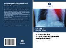 Buchcover von Idiopathische Magenperforation bei Neugeborenen