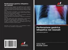 Capa do livro de Perforazione gastrica idiopatica nei neonati 