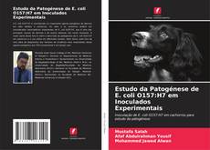Copertina di Estudo da Patogénese de E. coli O157:H7 em Inoculados Experimentais