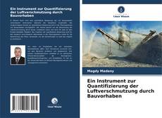 Capa do livro de Ein Instrument zur Quantifizierung der Luftverschmutzung durch Bauvorhaben 