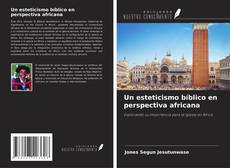Buchcover von Un esteticismo bíblico en perspectiva africana