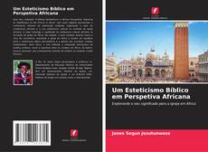 Обложка Um Esteticismo Bíblico em Perspetiva Africana