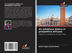 Buchcover von Un estetismo biblico in prospettiva africana