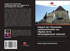 Impact de l'économie confessionnelle sur l'Église et le développement national kitap kapağı
