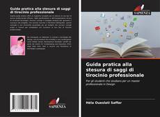 Bookcover of Guida pratica alla stesura di saggi di tirocinio professionale