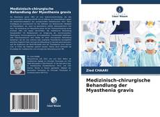 Capa do livro de Medizinisch-chirurgische Behandlung der Myasthenia gravis 