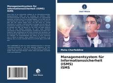 Bookcover of Managementsystem für Informationssicherheit (ISMS) ISMS