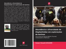 Bookcover of Abundância e diversidade de Staphylinidae em explorações de bovinos