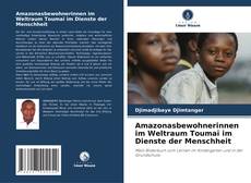 Bookcover of Amazonasbewohnerinnen im Weltraum Toumaï im Dienste der Menschheit