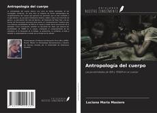 Bookcover of Antropología del cuerpo