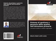 Bookcover of Sistema di gestione e garanzia della qualità nell'istruzione primaria