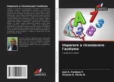 Bookcover of Imparare a riconoscere l'autismo