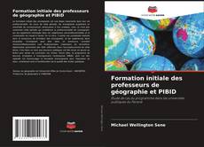 Formation initiale des professeurs de géographie et PIBID kitap kapağı