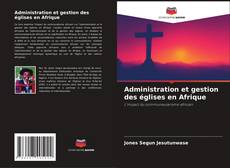 Capa do livro de Administration et gestion des églises en Afrique 