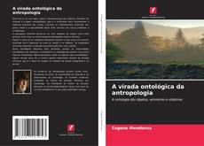 Обложка A virada ontológica da antropologia