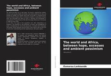 Capa do livro de The world and Africa, between hope, excesses and ambient pessimism 