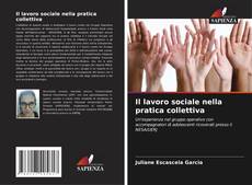 Capa do livro de Il lavoro sociale nella pratica collettiva 