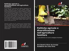 Buchcover von Politiche agricole e diversificazione nell'agricoltura familiare