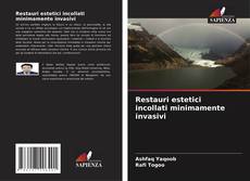 Bookcover of Restauri estetici incollati minimamente invasivi