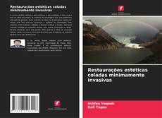 Couverture de Restaurações estéticas coladas minimamente invasivas